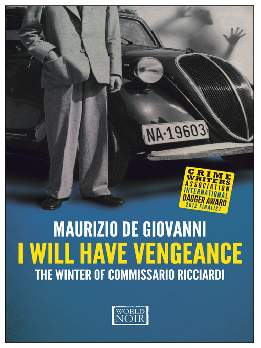 Title details for I Will Have Vengeance by Maurizio de Giovanni - Wait list